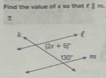 Find the value of x so that l||m.
7