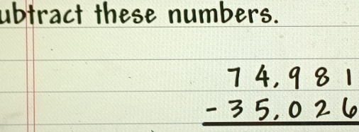 ubtract these numbers.