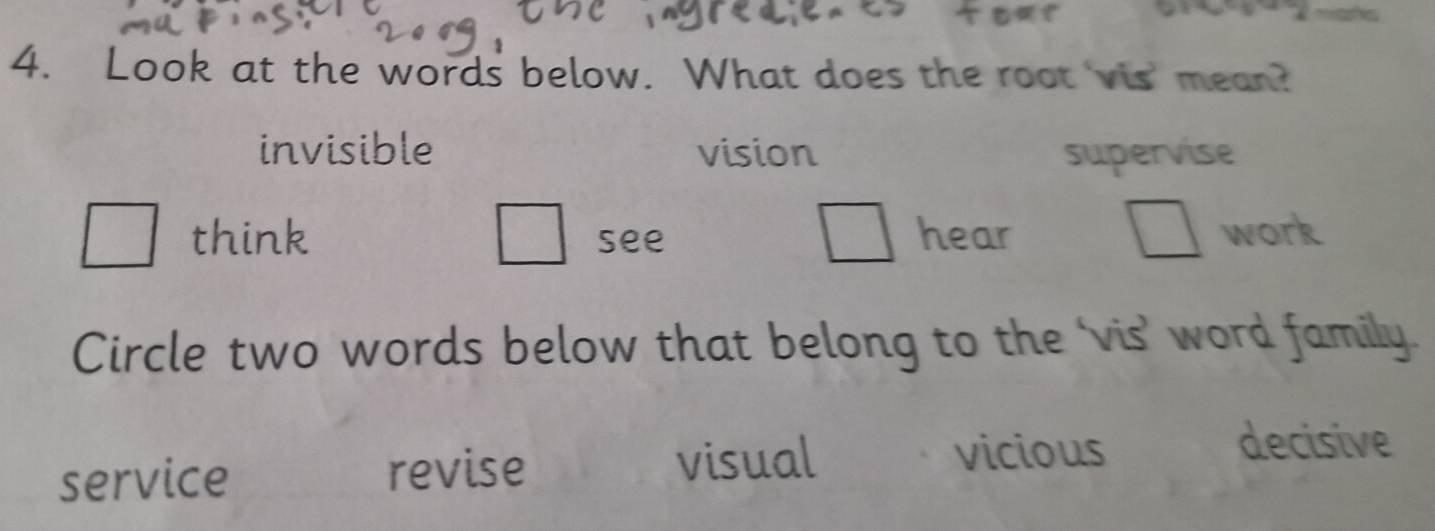 Solved: Look at the words below. What does the root 'vis' mean ...
