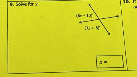 Solve for x.10. If
ar
x=