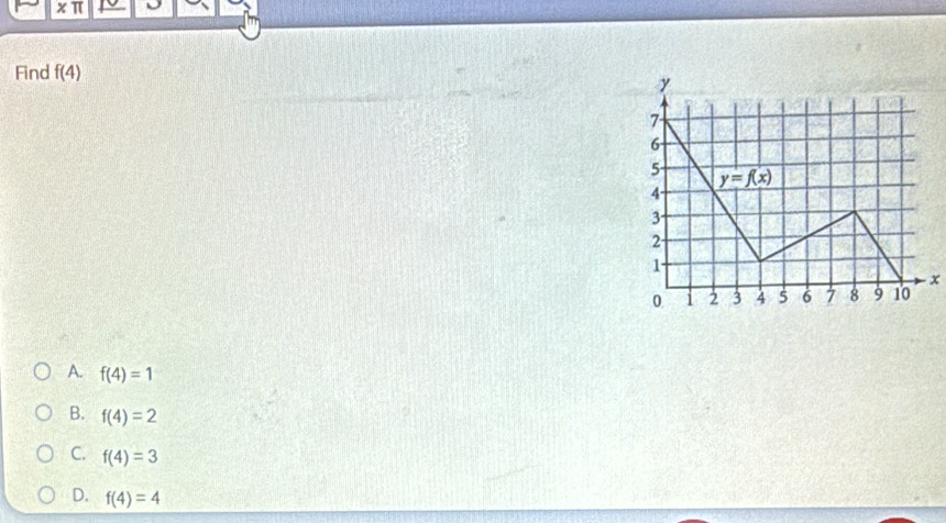 xπ
Find f(4)
x
A. f(4)=1
B. f(4)=2
C. f(4)=3
D. f(4)=4