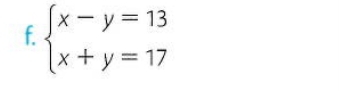 beginarrayl x-y=13 x+y=17endarray.