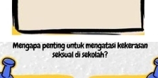 Mengapa penting untuk mengatasi kekerasan 
seksual di sekolah?