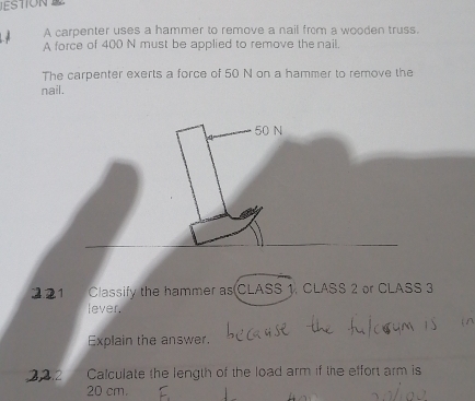 Solved: JESTION A carpenter uses a hammer to remove a nail from a ...