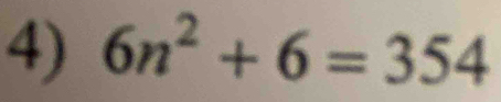 6n^2+6=354