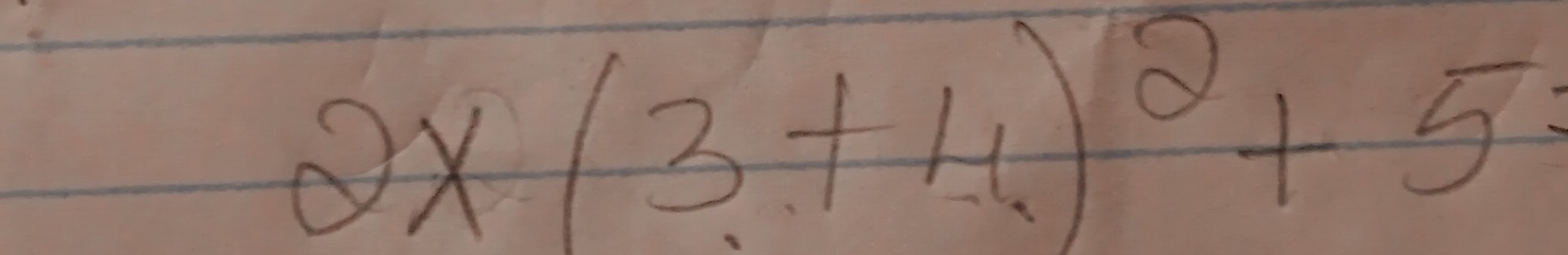 2* (3+4)^2+5=