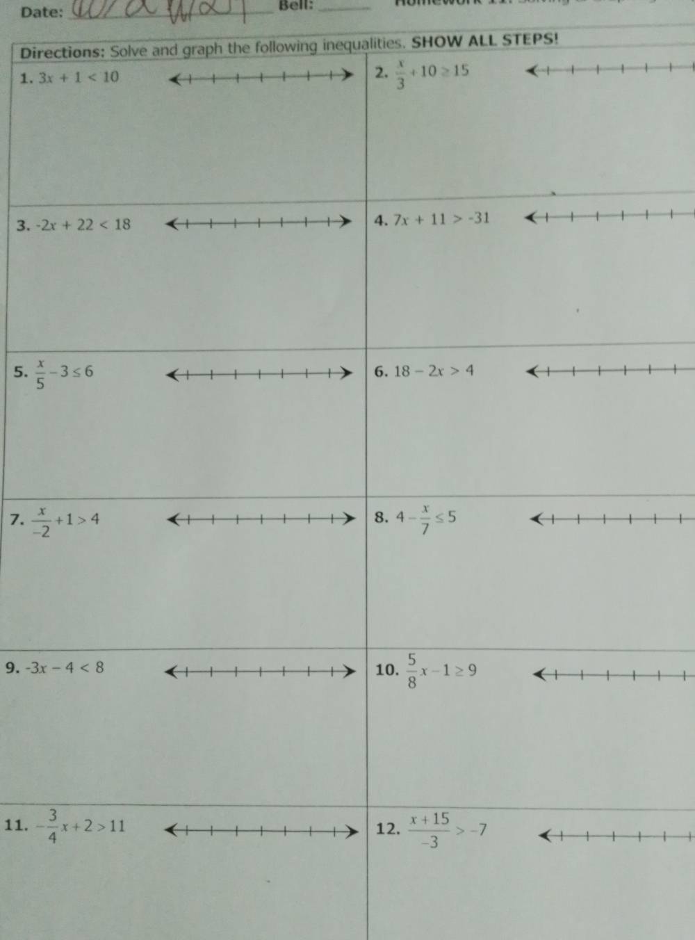 Date: _Bell:_
Dirfollowing inequalities. SHOW ALL STEPS!
1. 
3. 
5. 
7. 
9. 
11. 
1