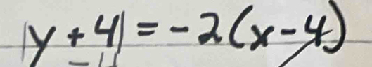 y+4=-2(x-4)