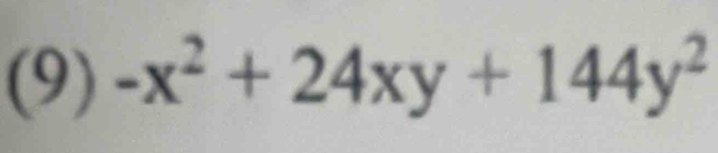 (9) -x^2+24xy+144y^2