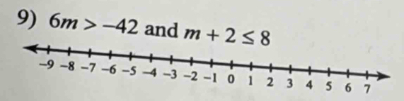 6m>-42 and m+2≤ 8