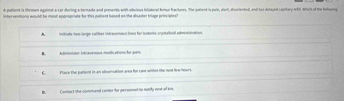 Solved: A patient is thrown against a car during a tornado and presents ...