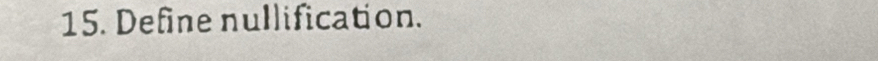 Define nullification.