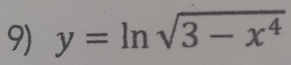 y=ln sqrt(3-x^4)