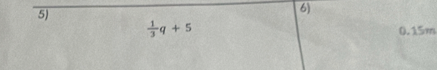  1/3 q+5
0.15m