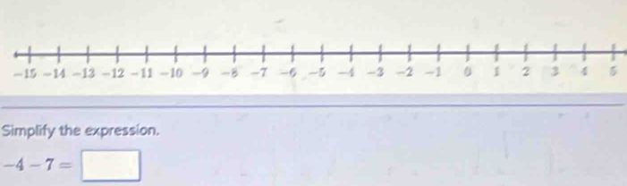 Simplify the expression.
-4-7=□