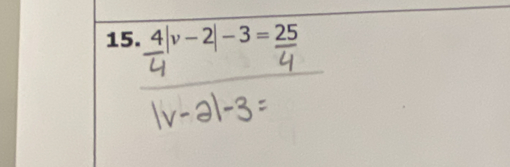 4|v-2|-3=frac 25
A