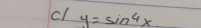 cl y=sin^4x