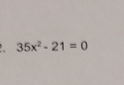 35x^2-21=0