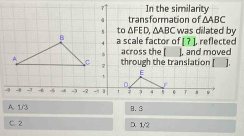 A. B. 3
C. 2 D. 1/2