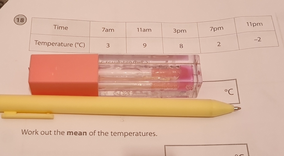 eub et  t c°C
Work out the mean of the temperatures.