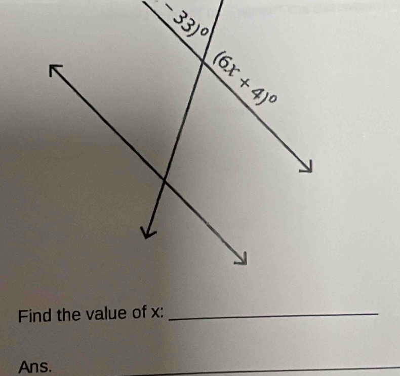 Find the value of x:_
Ans.