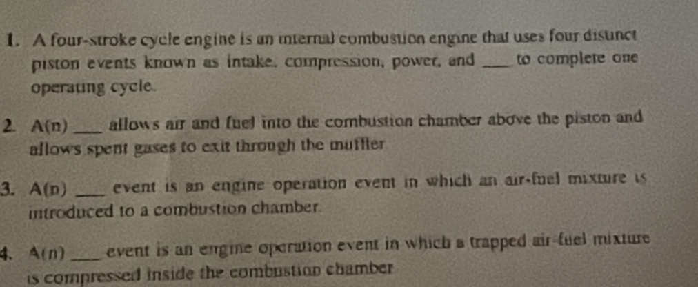Solved: A four-stroke cycle engine is an internal combustion engine ...