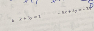 -5x+4y=-24
b. x+3y=1