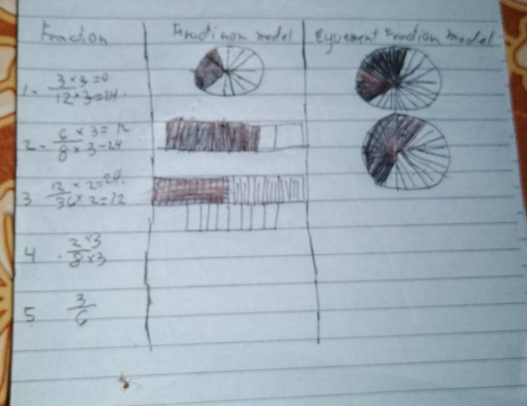 Fracion Fractinon model equement tradion model 
1.  (3* 3)/12* 3 =24. 
2.  6/8 * 3=13-2 3endarray
3  12/36 * 2=24
4  (2* 3)/8* 3 
5  3/6 