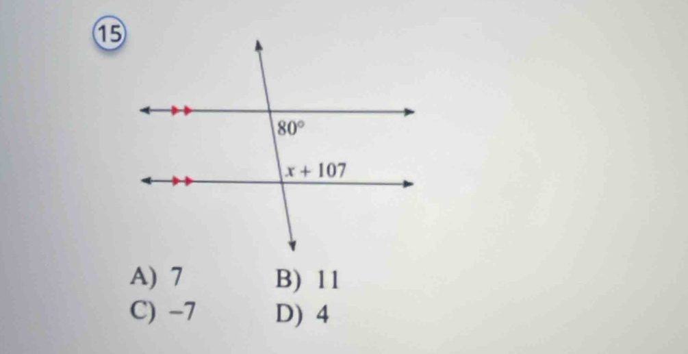 1⑤
A) 7 B) 11
C) -7 D) 4