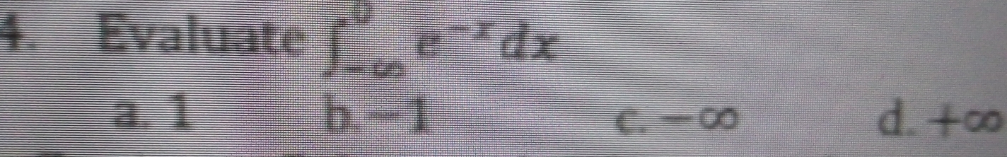 Evaluate
5^(ax)
a. 1 d. +∞
C. -∞