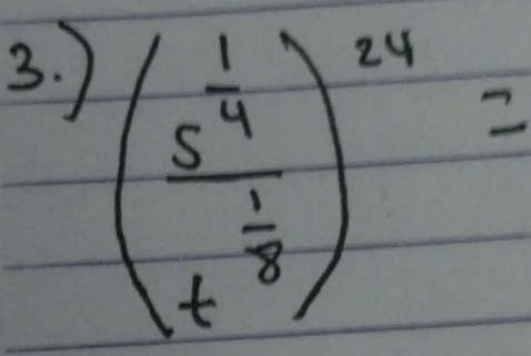 (frac s^(frac 1)4t^(frac 1)8)^24=