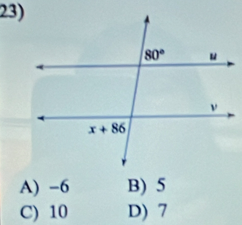 A) -6 B) 5
C) 10 D) 7