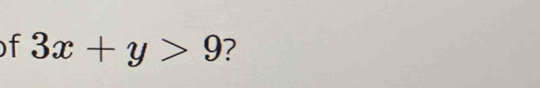 3x+y>9 ?