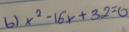 x^2-16x+32=0