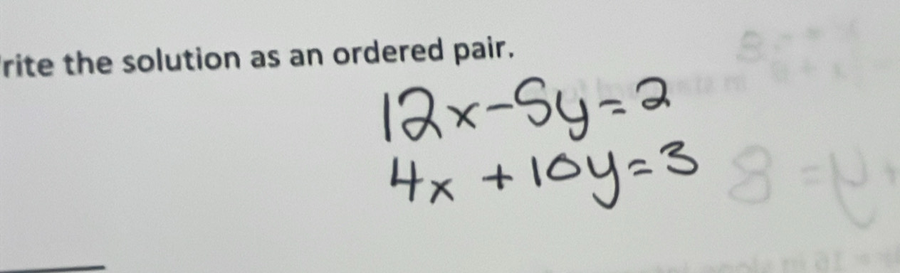 rite the solution as an ordered pair.