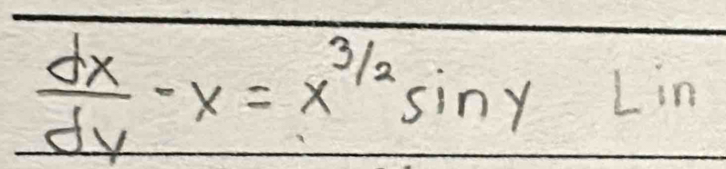  dx/dy -x=x^(3/2)sin y ∠ 1 n