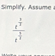 Simplify. Assume