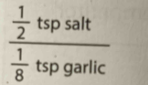  1/2  tsp salt
 1/8  tsp garlic