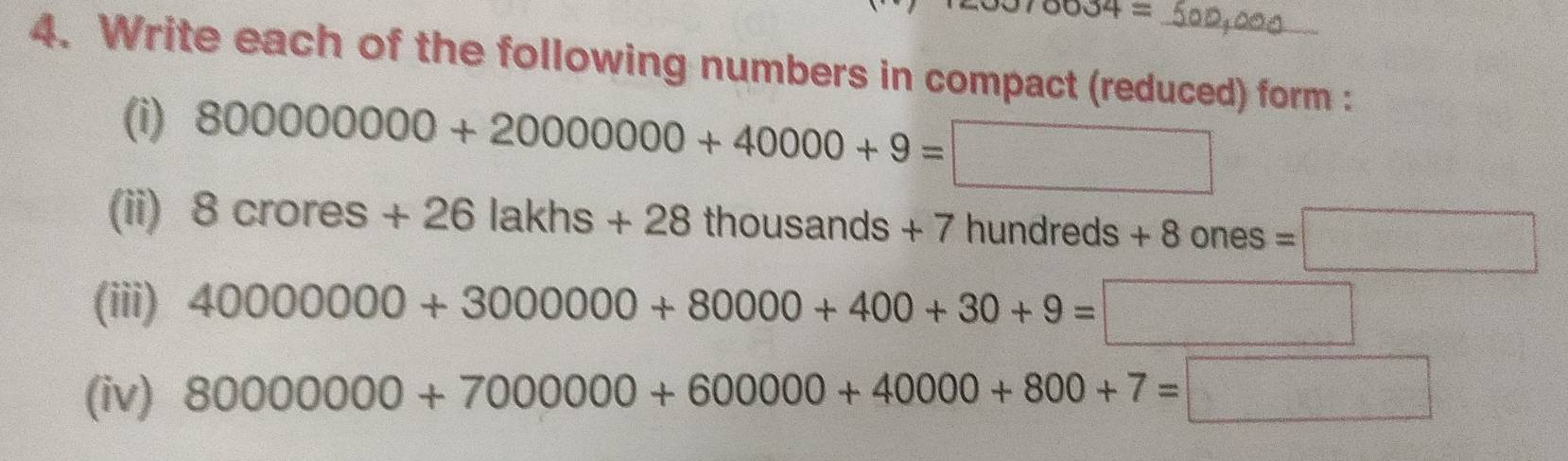 Solved: 34= 4. Write each of the following numbers in compact (reduced ...