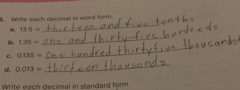 Solved: Write each decimal in word form. a. 13.5= _ b. 1.35= _ c. 0.135 ...