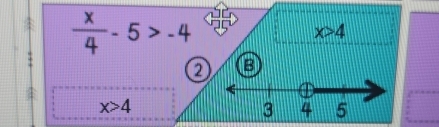  x/4 -5>-4
x>4
② B
x>4