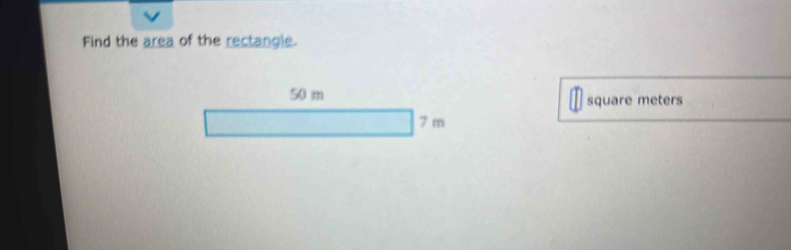 Find the area of the rectangle. 
square meters