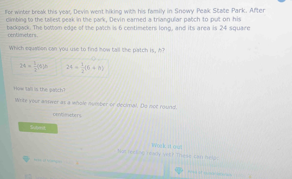 Solved: For winter break this year, Devin went hiking with his family ...