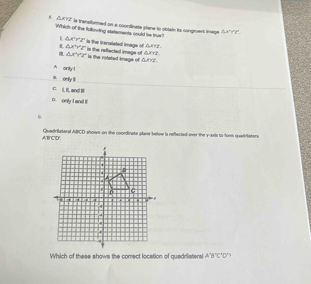Solved: XYZ is transformed on a coordinate plane to obtain its ...