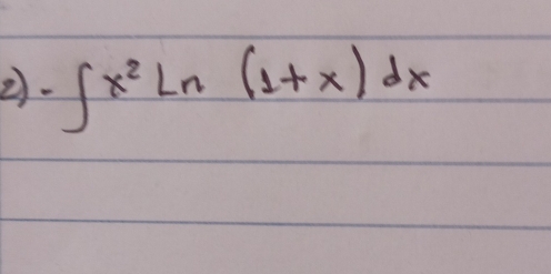 2 -∈t x^2ln (1+x)dx