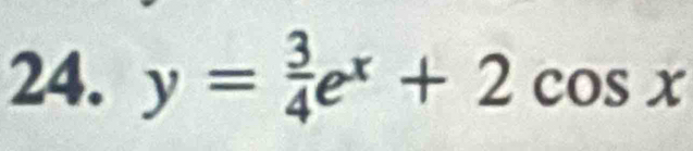 y= 3/4 e^x+2cos x