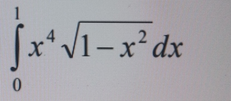 ∈tlimits _0^(1x^4)sqrt(1-x^2)dx