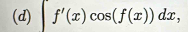 ∈t f'(x)cos (f(x))dx,