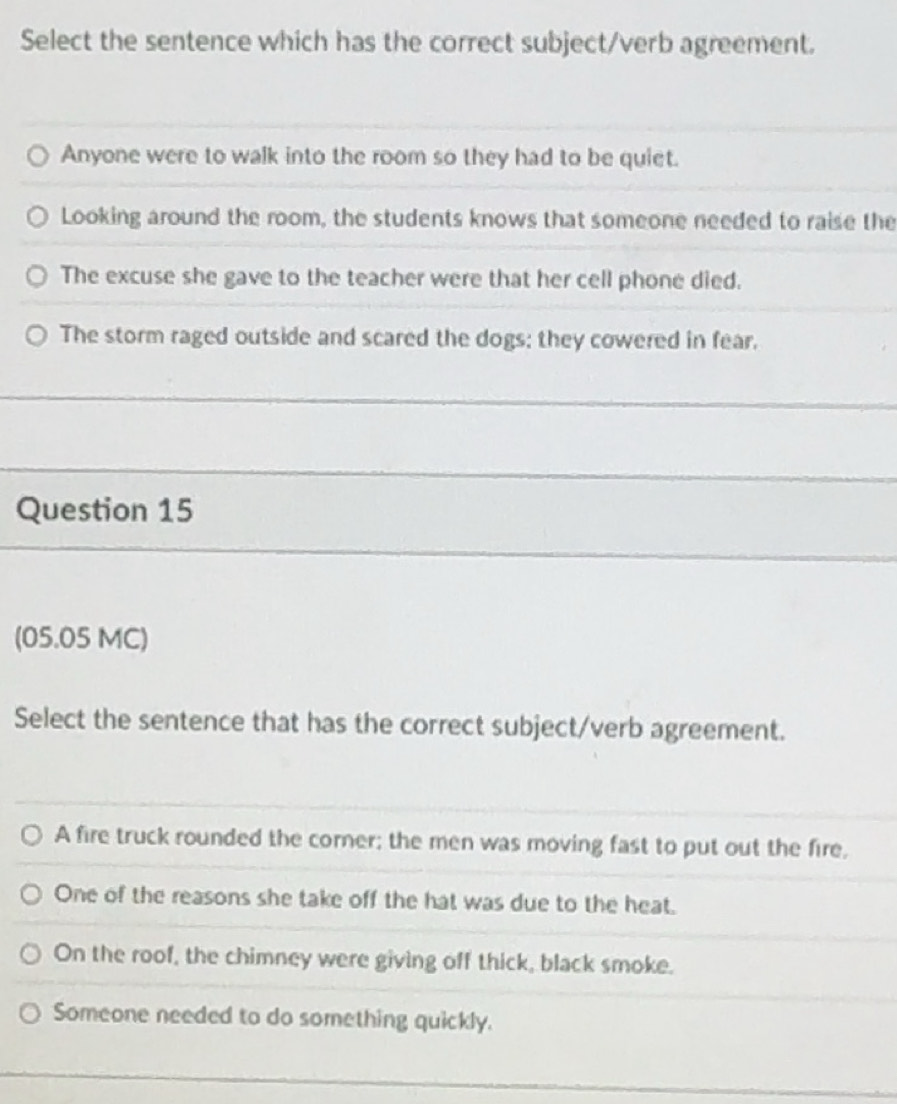 Solved: Select the sentence which has the correct subject/verb ...