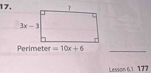 Perimeter =10x+6 _
Lesson 6.1 177